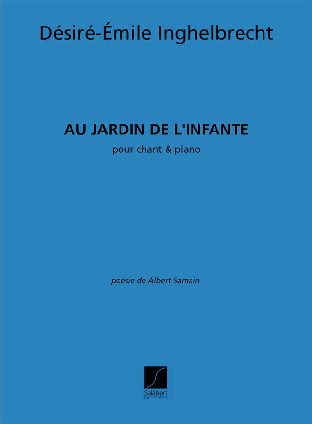 Au Jardin De L'Infante Chant-Piano  - zpěv a klavír